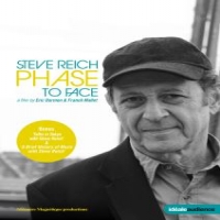 Reich, S. Phase To Face (documentary)