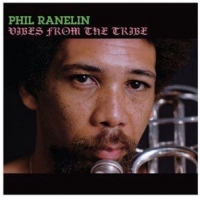 Phil Ranelin Vibes From The Tribe