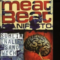 Meat Beat Manifesto Subliminal Sandwich