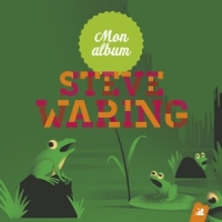 Waring, Steve Mon Album De Steve Waring