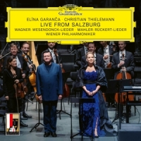 Garanca, Elina Live From Salzburg: Wagner Wesendonck-lieder/mahler Ruc