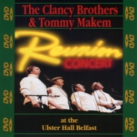 Clancy Bros. & Tom Makem Reunion Concert