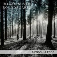 Belka S Moving Soundscapes Mensch & Erde