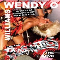 Williams, Wendy O & Plasmatics 10 Years Of Revolutionary Rock & Roll