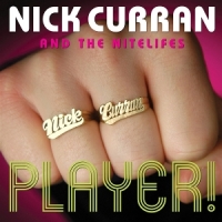 Curran, Nick -and The Nitelifes- Player! (yellow)