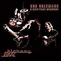 Rob Orlemans & Half Past Midnight Highway Of Love