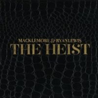 Macklemore / Ryan Lewis Heist