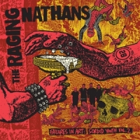 Raging Nathans, The Failures In Art; Sordid Youth Vol.2