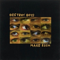 Destroy Boys Make Room