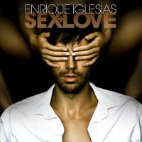 Iglesias, Enrique Sex And Love