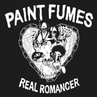 Paint Fumes Real Romancer