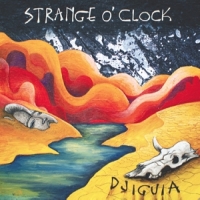 Strange O Clock Djiguia