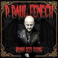 Fenech, P. Paul Demon Seed Rising