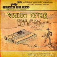 Green On Red Valley Fever -live At Rialto