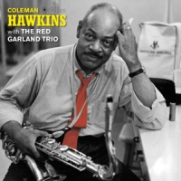 Hawkins, Coleman With The Red Garland Trio