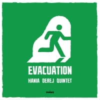 Hania Derej Quintet Evacuation