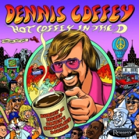 Dennis Coffey Hot Coffey In The D