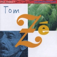 Ze, Tom Brazil Classics 4: The Best Of Tom Ze - Massive Hits