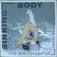 Sinking Body The Discovery Of Iron Ore (10")