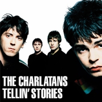 Charlatans Tellin' Stories -expanded-