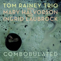 Rainey, Tom -trio- Combobulated