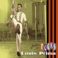 Prima, Louis Rocks