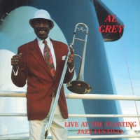 Grey, Al Live At Floating Jazz Fes