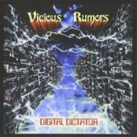 Vicious Rumors Digital Dictator