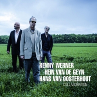 Werner, Kenny / Hein Van De Geyn / Oosterhout Collaboration