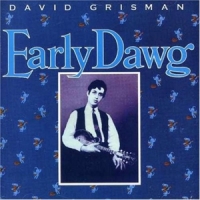 Grisman, David Early Dawg