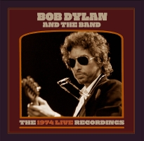 Bob Dylan & The Band 1974 live recordings