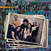 Suzuki, Damo Damo Suzuki & Jelly Planet