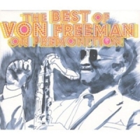 Von Freeman The Best Of On Premonition