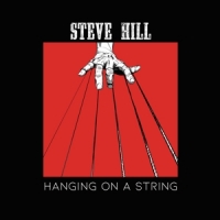 Hill, Steve Hanging On A String