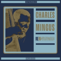 Mingus, Charles Reincarnations