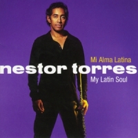 Torres, Nestor My Latin Soul
