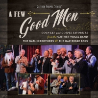 Gaither Vocal Band A Few Good Men