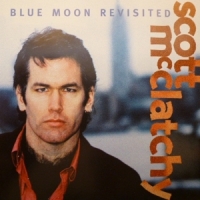 Mcclatchy, Scott Blue Moon Revisited