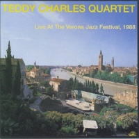 Charles, Teddy -quartet- Live At Verona Jazz Festival 1988