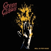 Green Claws Hell Is For Hugo