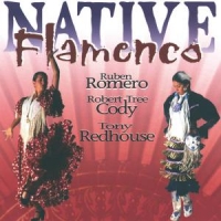 Cody, Robert Tree & Ruben Romero Native Flamenco