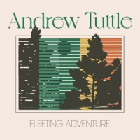 Tuttle, Andrew Fleeting Adventure