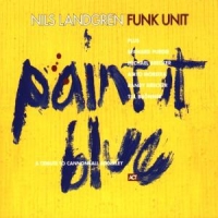 Nils Landgren Funk Unit Paint It Blue