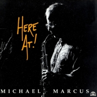 Michael Marcus Trio Here At!