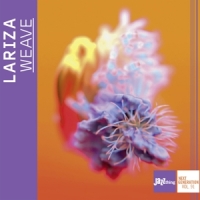 Lariza Weave | Jazzthing Next Generation Vol.91