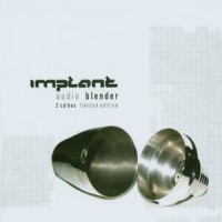 Implant Audio Blender (ltd)