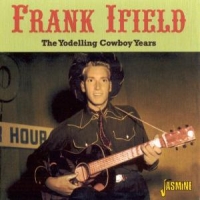 Ifield, Frank Yodelling Cowboy Years