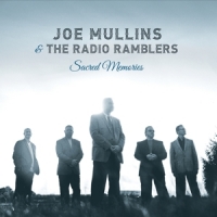 Mullins, Joe & Radio Ramblers Sacred Memories