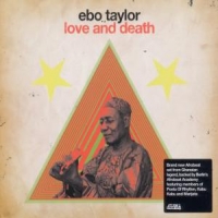 Taylor, Ebo Love & Death