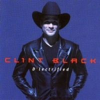 Clint Black D  Lectrified